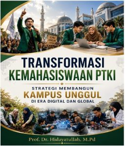 Transformasi Kemahasiswaan PTKI: Strategi Membangun Kampus Unggul di Era Digital dan Global